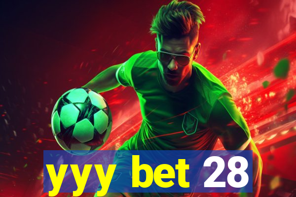 yyy bet 28